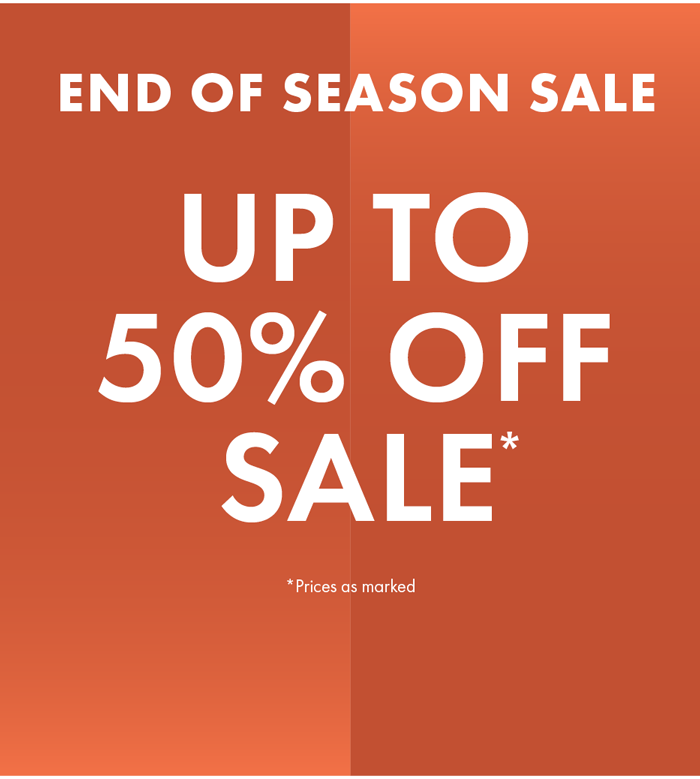 Up to 50% off Sale Items*